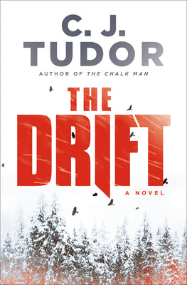 The Drift (Used Hardcover) - C. J. Tudor