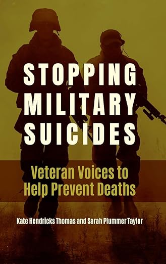 Stopping Military Suicides (Used Hardcover) - Kate Hendricks Thomas and Sarah Plummer Taylor