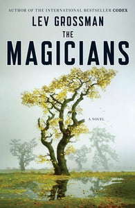 The Magicians (Used Hardcover) - Lev Grossman