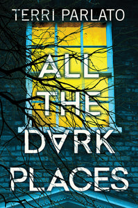All the Dark Places (Used Hardcover) - Terri Parlato
