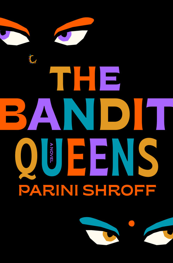 The Bandit Queens (Used Book) - Parini Shroff