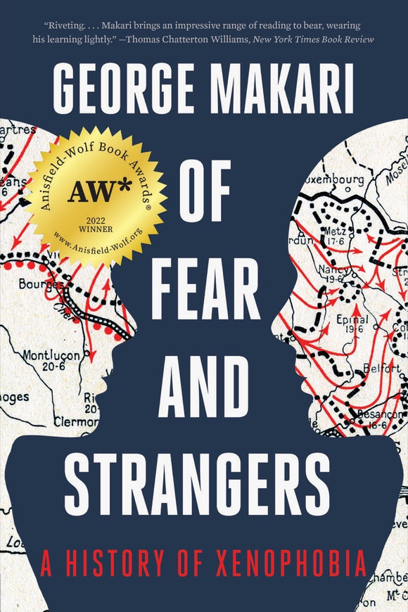 Of Fear and Strangers: A History of Xenophobia (Used Paperback) - George Makari