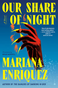 Our Share of Night (Used Hardcover) - Mariana Enriquez