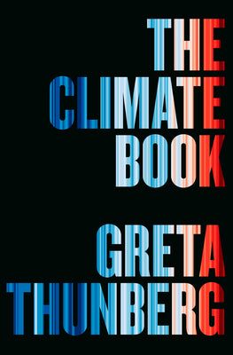 The Climate Book: The Facts and the Solutions (Used Hardcover) - Greta Thunberg