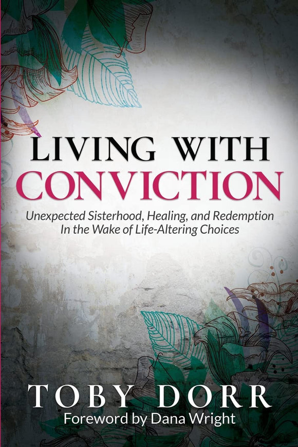 Living With Conviction (Used Paperback) - Toby Dorr