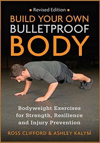 Build Your Own Bulletproof Body (Used Paperback) - Ross Clifford & Ashley Kalym