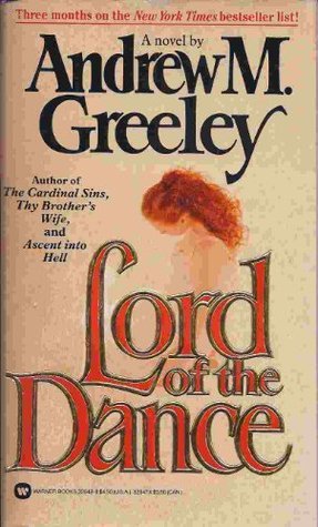 Lord of the Dance (Used Hardcover) - Andrew M. Greeley