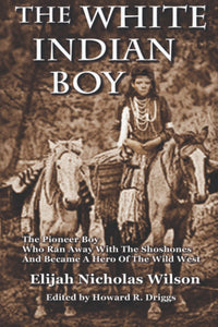 The White Indian Boy (Used Paperback) - Elijah Nicholas Wilson