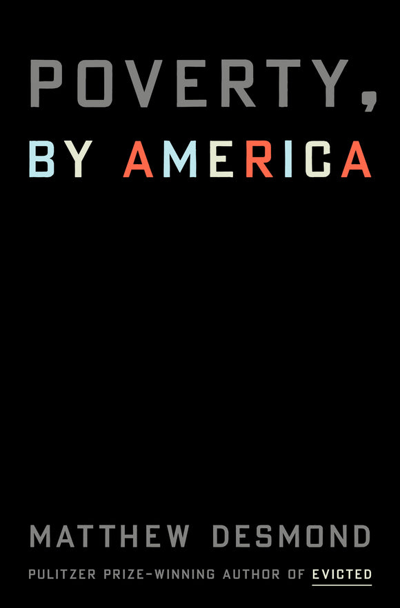 Poverty, by America (Used Hardcover) - Matthew Desmond