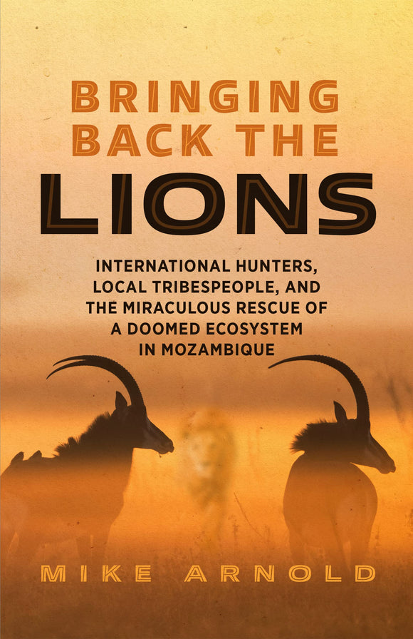 Bringing Back the Lions (Used Paperback) - Mike Arnold
