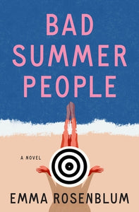 Bad Summer People (Used Hardcover) - Emma Rosenblum
