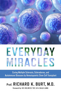 Everyday Miracles (Used Hardcover) - Prof. Richard K. Burt, M.D.