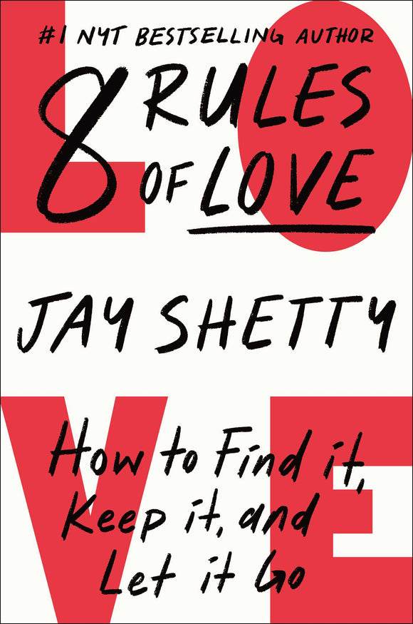 8 Rules of Love: How to Find It, Keep It, and Let it Go (Used Book) - Jay Shetty