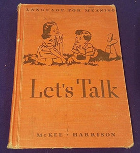 Language For Meaning-Let's Talk (Used Hardcover) - Paul McKee and M. Lucile Harrison