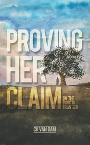 Proving Her Claim (Used Paperback) - CK Van Dam