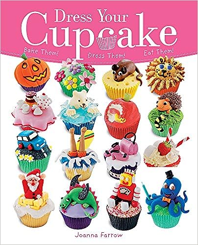 Dress Your Cupcakes (Used Paperback) - Joanna Farrow