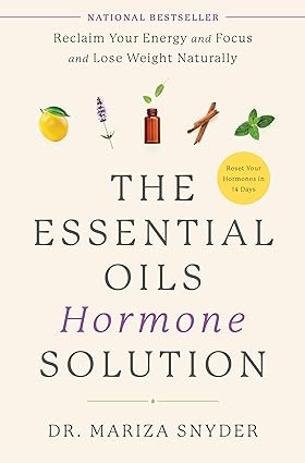 The Essential Oils Hormone Solution (Used Hardcover ) - Dr. Mariza Snyder