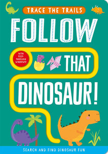 Follow That Dinosaur! (Used Board Book) - Georgie Taylor