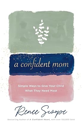 A Confident Mom (Used Paperback) - Renee Swope