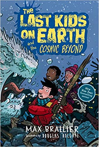 The Last Kids on Earth and the Cosmic Beyond (Used Hardcover) - Max Brallier