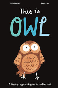 This Is Owl (Used Hardcover) - Libby Walden