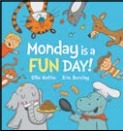 Monday Is a Fun Day (Used Board Book) - Ellie Hattie