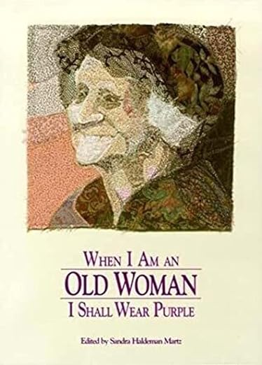 When I Am An Old Woman I Shall Wear Purple (Used Paperback) - Papier-Mache Press