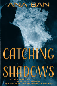 Catching Shadows:  A Crime Romance (Used Paperback) - Ana  Ban