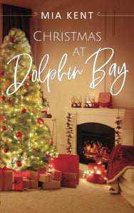 Christmas At Dolphin Bay (Used Paperback) - Mia Kent