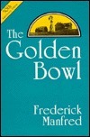 The Golden Bowl (Used Paperback) signed copy - Frederick Manfred