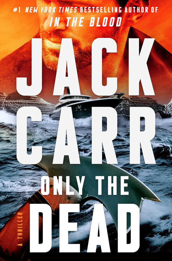 Only the Dead (Used Hardcover) - Jack Carr