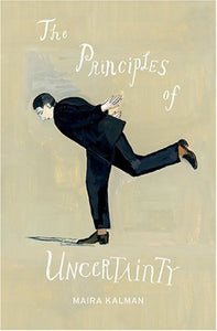 The Principles of Uncertainty (Used Hardcover) - Maira Kalman