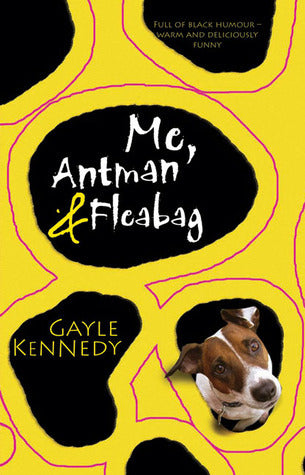 Me, Antman & Fleabag (Used Paperback) - Gayle Kennedy