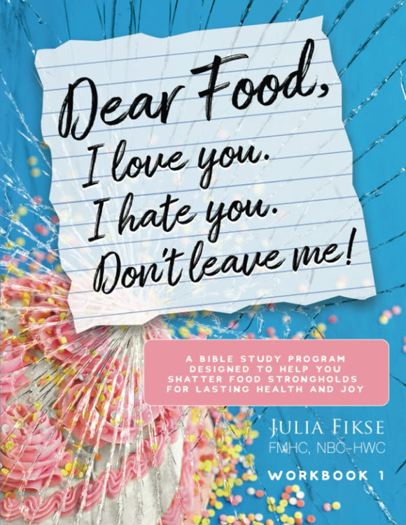 Dear Food, I Love You. I Hate You. Don't Leave Me! (Used Paperback) - Julia Fiske