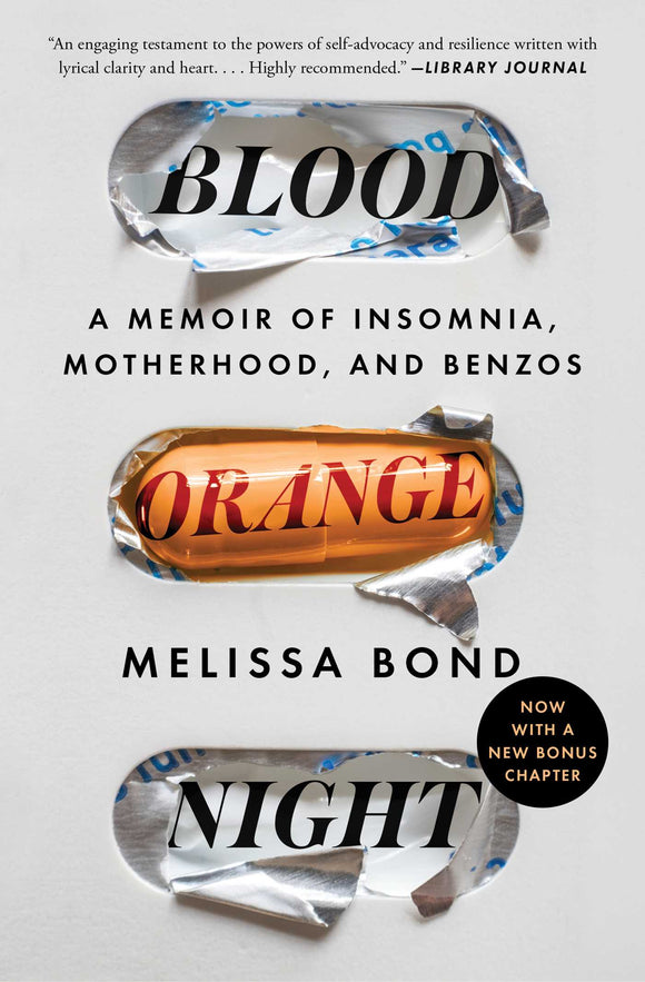 Blood Orange Night: A Memoir of Insomnia, Motherhood, and Benzos (Used Paperback) - Melissa Bond