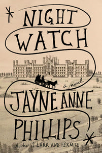 Night Watch (Used Hardcover) - Jayne Anne Phillips
