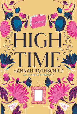 High Time (Used Hardcover) - Hannah Rothschild