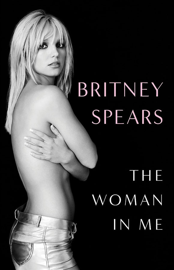 The Woman in Me (Used Hardcover) - Britney Spears