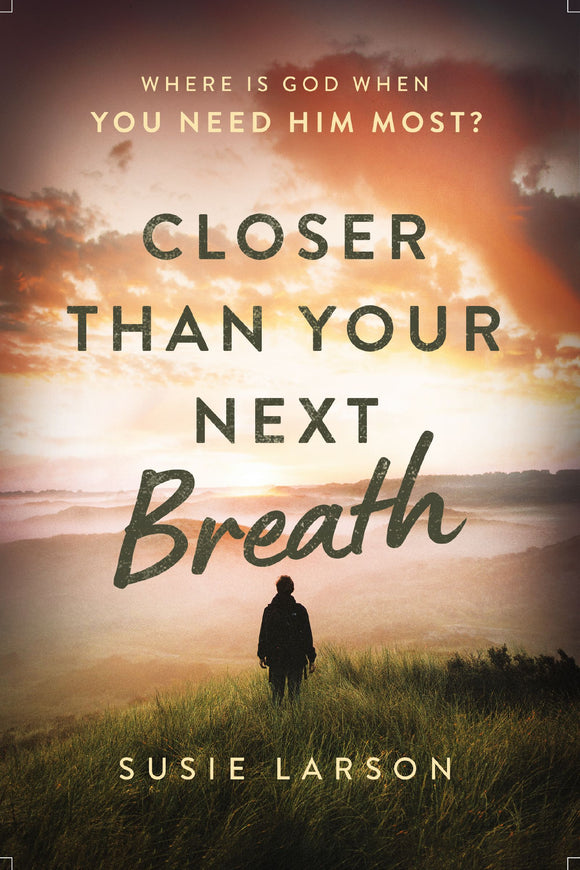 Closer Than Your Next Breath (Used Paperback) - Susie Larson