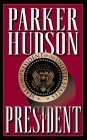 The President (Used Hardcover) - Parker Hudson