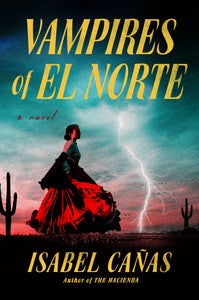 Vampires of El Norte (Used Hardcover) - Isabel Canas