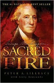 George Washington's Sacred Fire (Used Paperback) - Peter A. Lillback, Jerry Newcombe