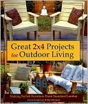 Great 2 X 4 Projects for Outdoor Living (Used Book) - Stevie Henderson
