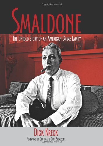 Smaldone: The Untold Story of an American Crime Family (Used Hardcover) - Dick Kreck
