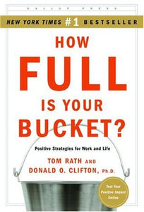 How Full Is Your Bucket? (Used Hardcover) - Tom Rath, Donald O. Clifton