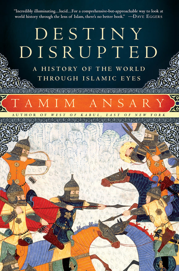 Destiny Disrupted (Used Paperback) - Tamim Ansary