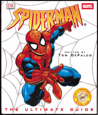 Spider-man: The Ultimate Guide (Used Hardcover) - Cynthia O'Neill,  Tom DeFalco ,  Stan Lee