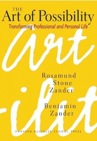 The Art of Possibility: Transforming Professional and Personal Life (Used Hardcover) - Rosamund Stone Zander ,  Benjamin Zander