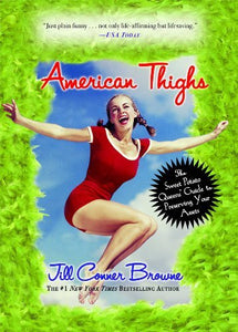 American Thighs (Used Signed Paperback) - Jill Conner Browne