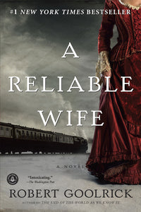 A Reliable Wife (Used Paperback) - Robert Goolrick